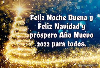 Feliz Noche Buena y Feliz Navidad y próspero Año Nuevo 2022
